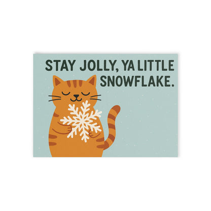 “Stay Jolly, Ya Little Snowflake” Whimsical Cat Holiday Card